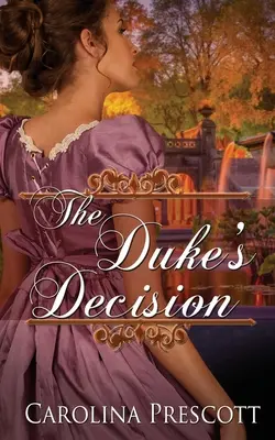 Decizia Ducelui - The Duke's Decision