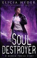 Distrugătorul de suflete - The Soul Destroyer