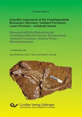 Importanța științifică a Fossillagersttte Bromacker (Germania, Formațiunea Tambach, Permianul inferior) - fosile de vertebrate - Scientific importance of the Fossillagersttte Bromacker (Germany, Tambach Formation, Lower Permian) - vertebrate fossils