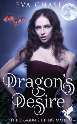 Dorința dragonului - Dragon's Desire