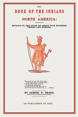 Cartea indienilor din America de Nord (The Book of the Indians of North America) - The Book of the Indians of North America