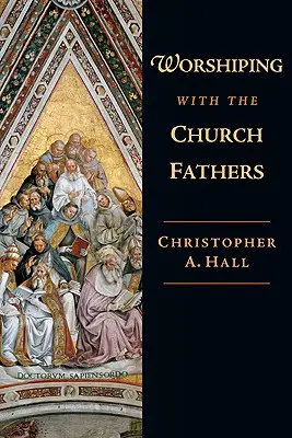 Închinarea cu Părinții Bisericii - Worshiping with the Church Fathers