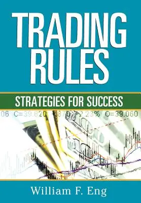 Reguli de tranzacționare: Strategii pentru succes - Trading Rules: Strategies for Success