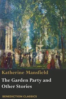 The Garden Party și alte povestiri - The Garden Party and Other Stories