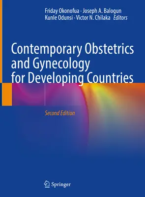 Obstetrică și ginecologie contemporană pentru țările în curs de dezvoltare - Contemporary Obstetrics and Gynecology for Developing Countries