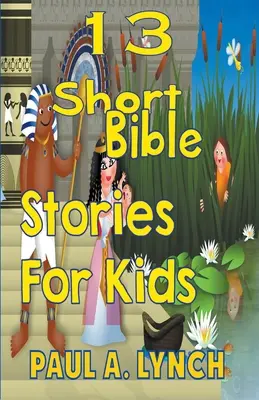 13 povestiri biblice scurte pentru copii - 13 Short Bible Stories For Kids