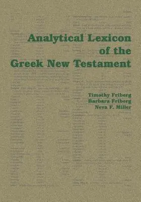 Lexicon analitic al Noului Testament grecesc - Analytical Lexicon of the Greek New Testament