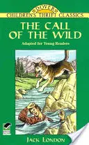 Chemarea sălbaticului: Adaptat pentru tinerii cititori - The Call of the Wild: Adapted for Young Readers