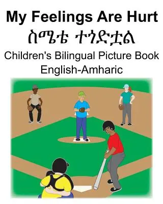 Engleză-Amharică My Feelings Are Hurt/ስሜቴ ተጎድቷል Carte ilustrată bilingvă pentru copii - English-Amharic My Feelings Are Hurt/ስሜቴ ተጎድቷል Children's Bilingual Picture Book