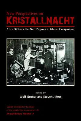 Noi perspective asupra Nopții de Cristal: După 80 de ani, Pogromul nazist în comparație globală - New Perspectives on Kristallnacht: After 80 Years, the Nazi Pogrom in Global Comparison