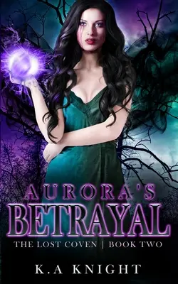 Trădarea Aurorei - Aurora's Betrayal
