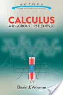 Calculus: Un prim curs riguros - Calculus: A Rigorous First Course