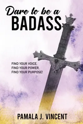 Îndrăznește să fii un dur - Dare To Be A Badass