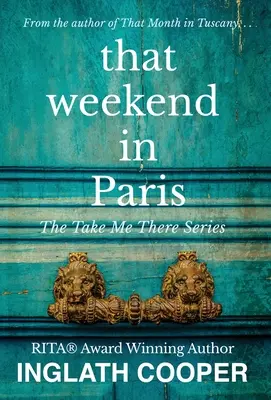 Acel weekend în Paris - That Weekend in Paris