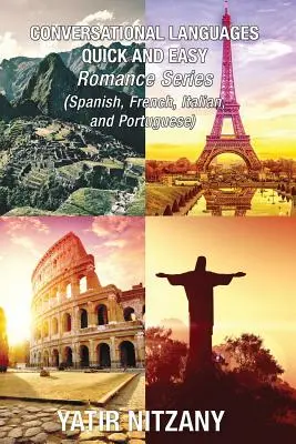 Limbi conversaționale rapid și ușor - Boxset #1-4: Conversational French, Conversational Italian, Conversational Spanish, Conversational Portugues - Conversational Languages Quick and Easy - Boxset #1-4: Conversational French, Conversational Italian, Conversational Spanish, Conversational Portugues
