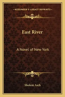 East River: Un roman din New York - East River: A Novel of New York