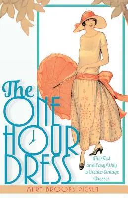 One Hour Dress-17 modele de rochii vintage ușor de cusut din 1924 (Book 1) - One Hour Dress-17 Easy-to-Sew Vintage Dress Designs From 1924 (Book 1)