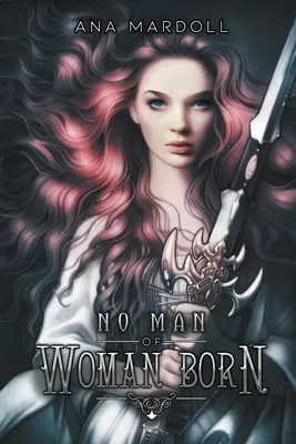 Nu se naște bărbat din femeie - No Man of Woman Born