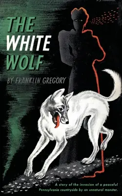 Lupul alb (Valancourt 20th Century Classics) - The White Wolf (Valancourt 20th Century Classics)