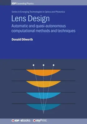 Proiectarea lentilelor: Metode și tehnici computaționale automate și cvasi-autonome - Lens Design: Automatic and quasi-autonomous computational methods and techniques