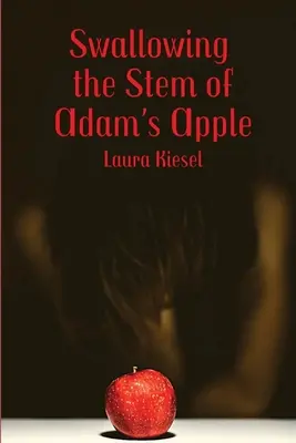 Înghițirea tulpinii mărului lui Adam - Swallowing the Stem of Adam's Apple