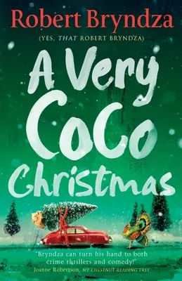Un Crăciun foarte Coco: O poveste de Crăciun spumoasă și plăcută - A Very Coco Christmas: A sparkling feel-good Christmas short story