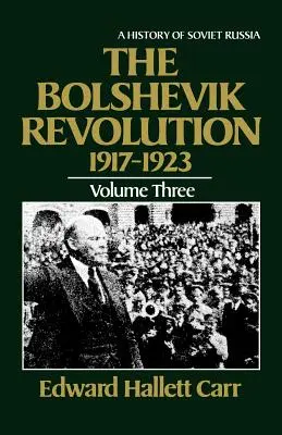 Revoluția bolșevică, 1917-1923 - The Bolshevik Revolution, 1917-1923