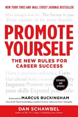 Promovează-te pe tine însuți: Noile reguli pentru succesul în carieră - Promote Yourself: The New Rules for Career Success