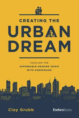 Crearea visului urban: Abordarea cu compasiune a crizei locuințelor la prețuri accesibile - Creating the Urban Dream: Tackling the Affordable Housing Crisis with Compassion