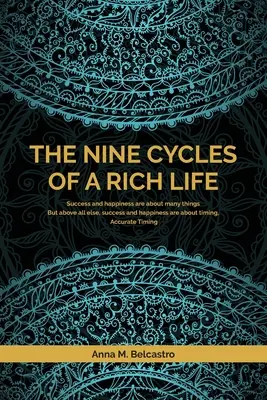 Cele nouă cicluri ale unei vieți bogate - The Nine Cycles of a Rich Life
