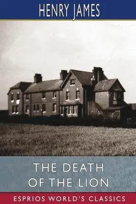 Moartea leului (Esprios Classics) - The Death of the Lion (Esprios Classics)