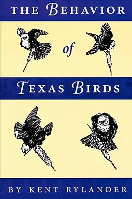 Comportamentul păsărilor din Texas - The Behavior of Texas Birds