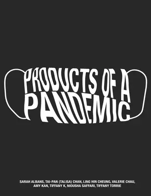 Produse ale unei pandemii - Products of a Pandemic