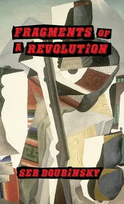 Fragmente ale unei revoluții - Fragments of a Revolution