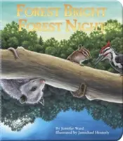 Forest Bright, Forest Night: Carte de bord - Forest Bright, Forest Night: Board Book