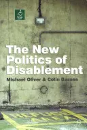 Noua politică a dizabilității - The New Politics of Disablement