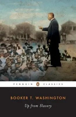 De la sclavie în sus - Up from Slavery