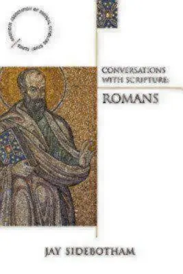 Conversații cu Scriptura: Romani - Conversations with Scripture: Romans
