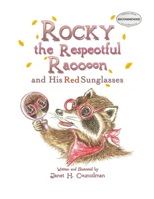 Rocky, ratonul respectuos și ochelarii lui de soare roșii - Rocky the Respectful Raccoon and His Red Sunglasses