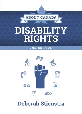 Despre Canada: Drepturile persoanelor cu handicap: Ediția a 2-a - About Canada: Disability Rights: 2nd Edition