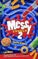 Biserica Messy 2 - Messy Church 2