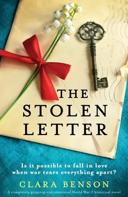 The Stolen Letter: Un roman istoric al celui de-al Doilea Război Mondial complet captivant și emoționant - The Stolen Letter: A completely gripping and emotional World War 2 historical novel