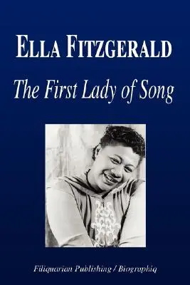 Ella Fitzgerald - Prima doamnă a cântecului (biografie) - Ella Fitzgerald - The First Lady of Song (Biography)