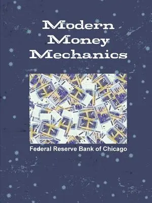 Mecanica modernă a banilor - Modern Money Mechanics