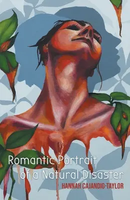 Portretul romantic al unui dezastru natural - Romantic Portrait of a Natural Disaster