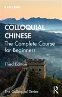 Chineză colocvială: Curs complet pentru începători - Colloquial Chinese: The Complete Course for Beginners