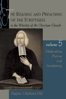 Moderatismul, pietismul și trezirea - Moderatism, Pietism, and Awakening