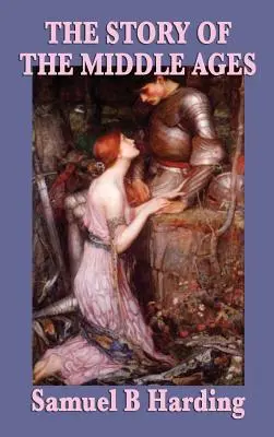 Povestea Evului Mediu - The Story of the Middle Ages