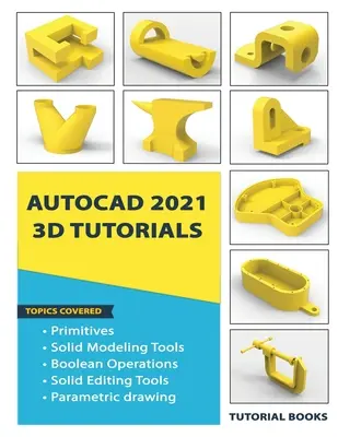 Tutoriale 3D AutoCAD 2021 - AutoCAD 2021 3D Tutorials