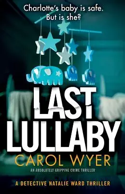 Last Lullaby: Un thriller polițist absolut captivant - Last Lullaby: An absolutely gripping crime thriller